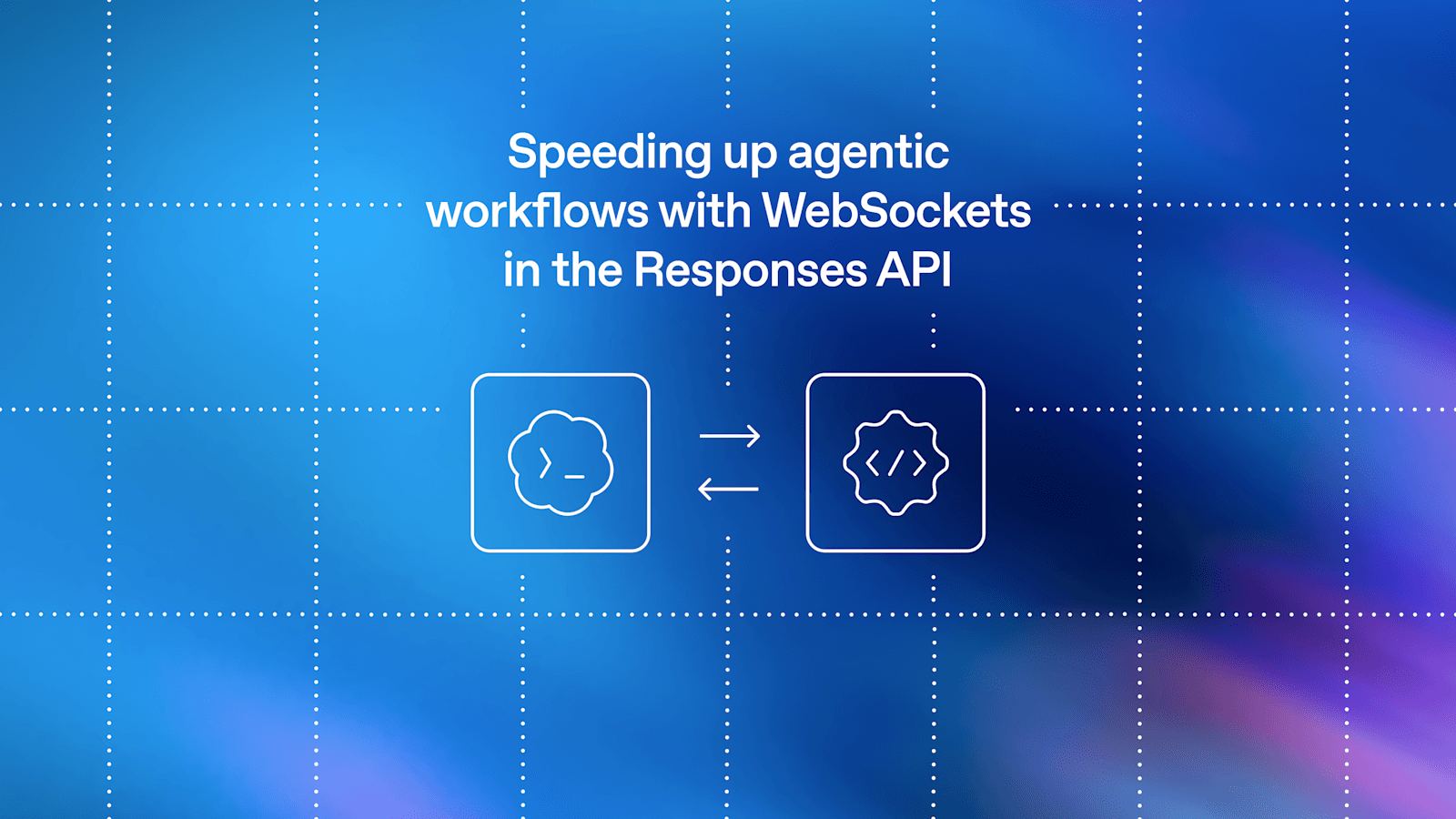 通过 WebSocket 加速 Responses API 中的代理工作流