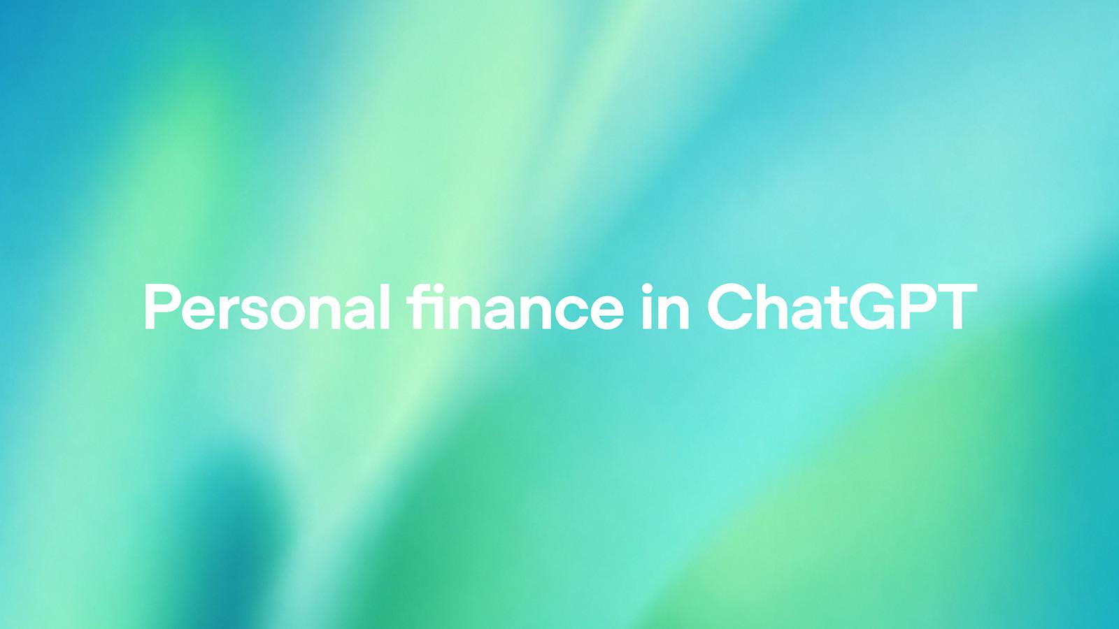 ChatGPT 推出全新个人理财体验:智能管理您的财务生活