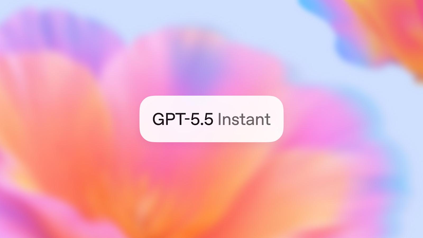 GPT-5.5 Instant:更智能、更清晰、更个性化的全新体验