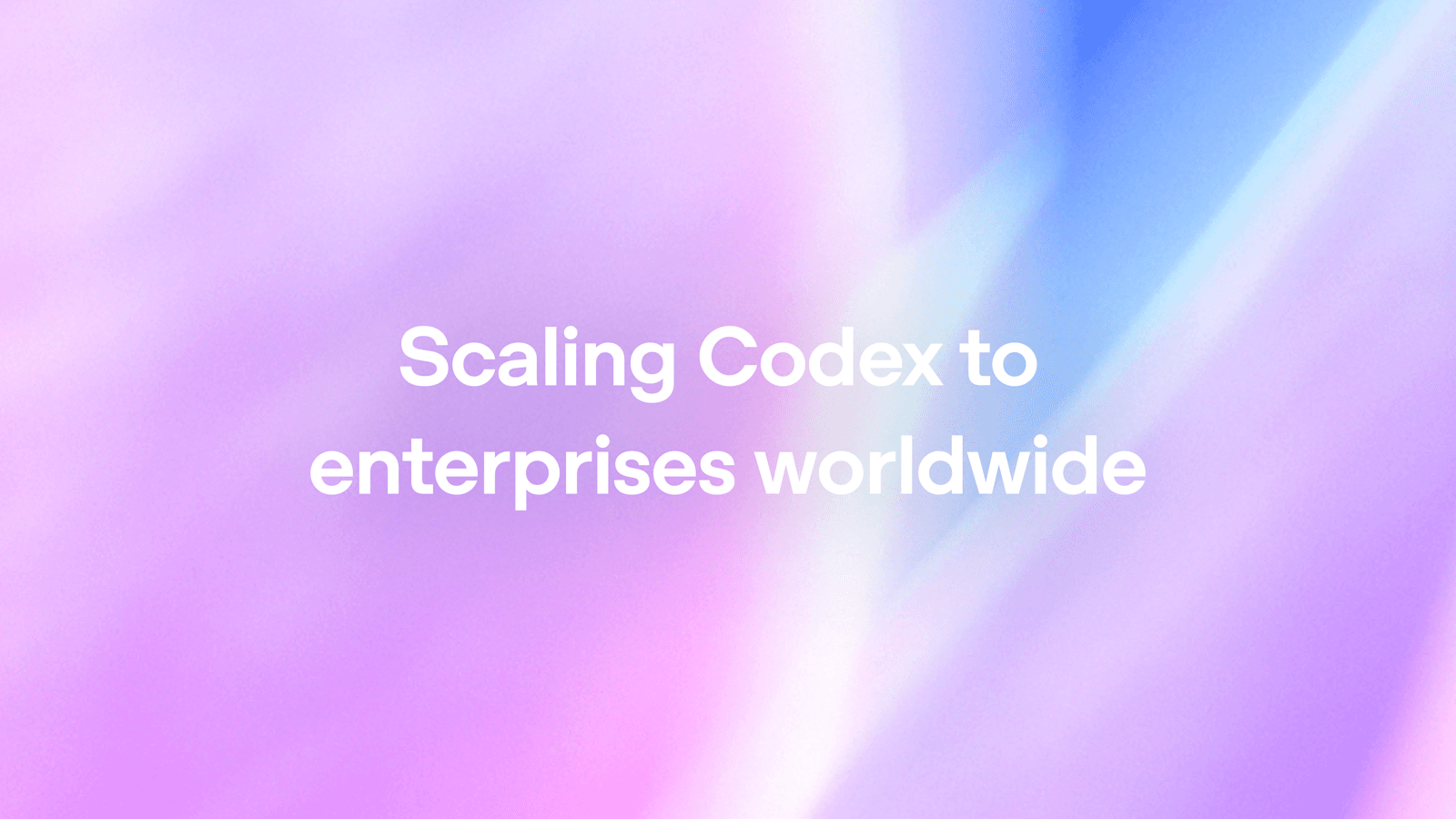 OpenAI 推出 Codex Labs:携手全球系统集成商,助力企业规模化应用