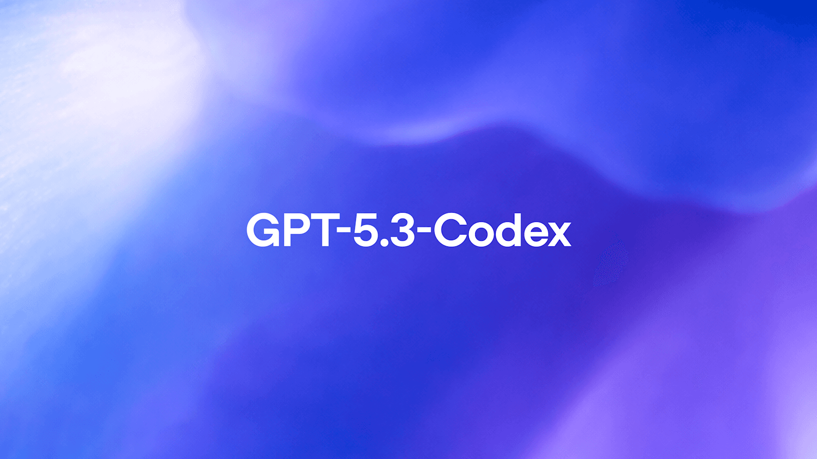 OpenAI 发布 GPT-5.3-Codex:最强自主编程模型,加速自身研发