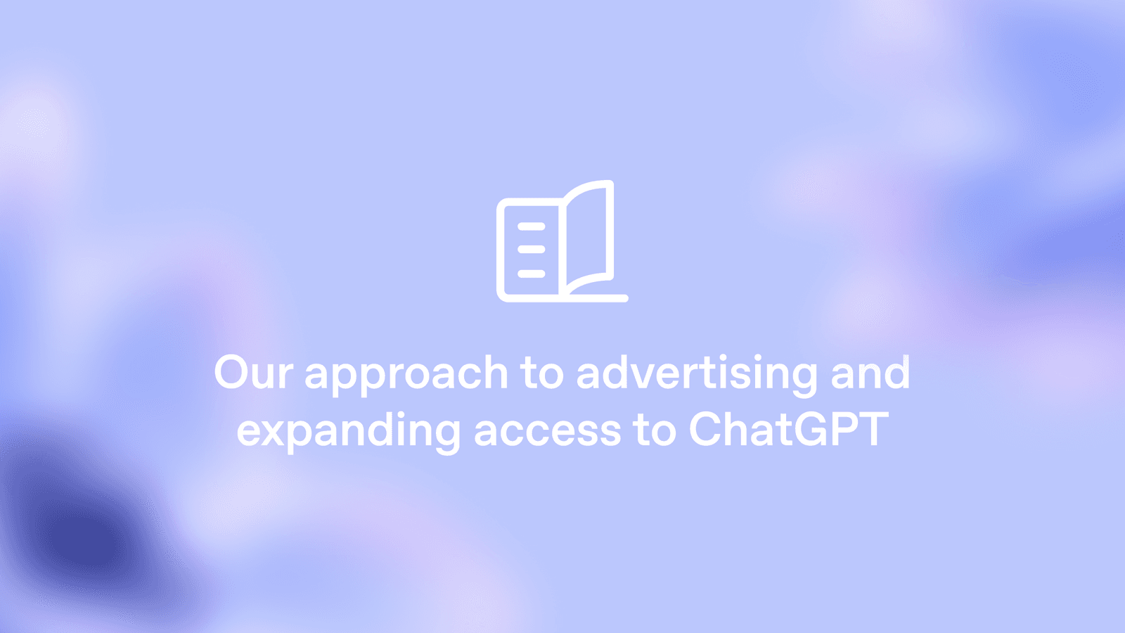 OpenAI News:ChatGPT 广告策略与全球扩展计划深度解析
