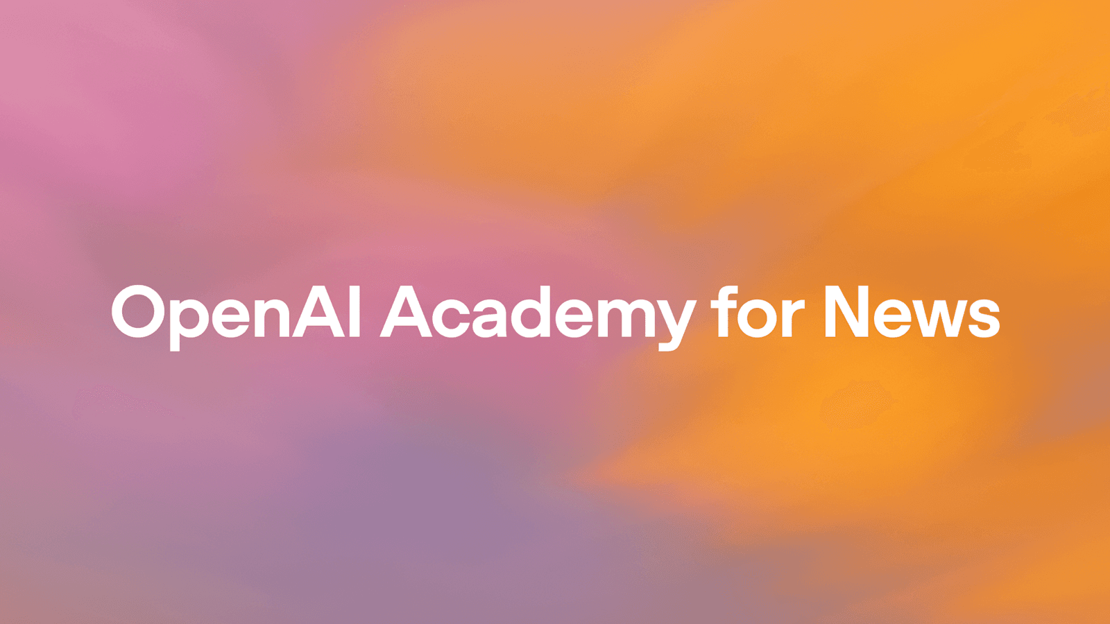 OpenAI 推出新闻组织学院:助力新闻机构拥抱AI新时代